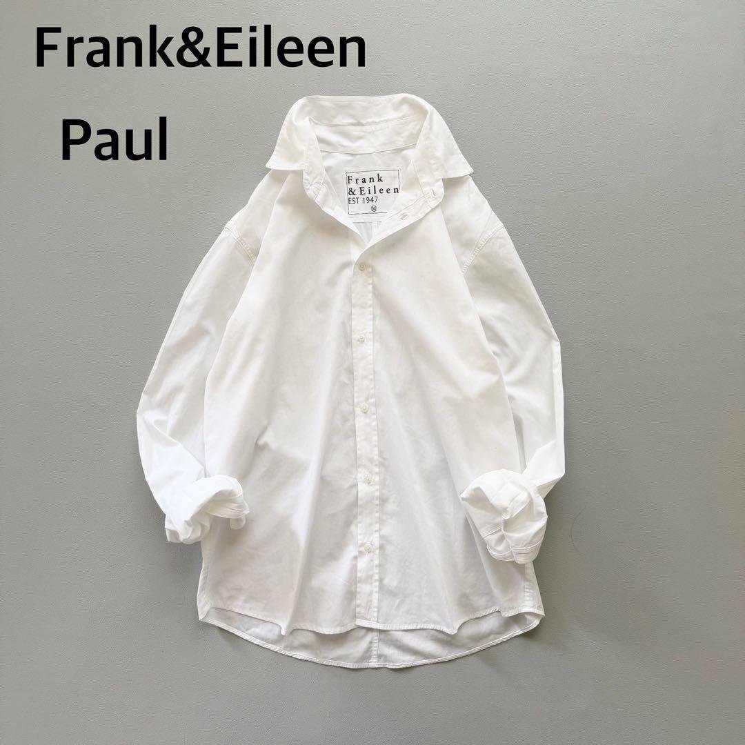 フランクアンドアイリーン Paul ホワイト Mサイズ　白シャツ　ゆったり